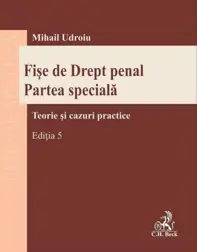 Fise de Drept penal. Partea speciala Ed.5