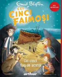 Cei cinci faimosi Vol. 3:  Cei cinci fug de acasa (resigilat)