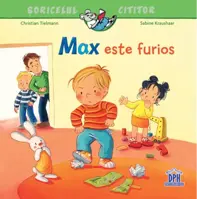 Max este furios