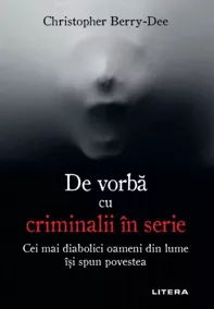 De vorba cu criminalii in serie (resigilat)