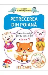 Petrecerea din poiană. Texte și exerciții pentru școlarii din clasa 1 (resigilat)