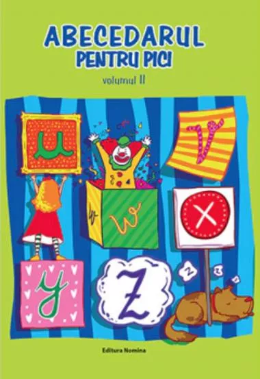 Abecedarul pentru pici vol. II (resigilat)