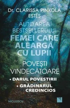 Povești vindecătoare. Darul povestirii. Grădinarul credincios. (resigilat)