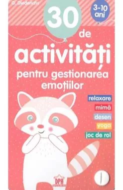30 de Activitati pentru gestionarea emotiilor (resigilat)