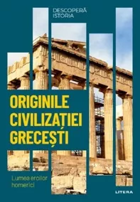 Originile civilizatiei grecesti (resigilat)