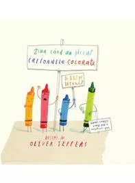 Ziua când au plecat creioanele colorate (resigilat)