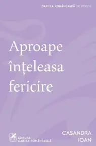 Aproape inteleasa fericire