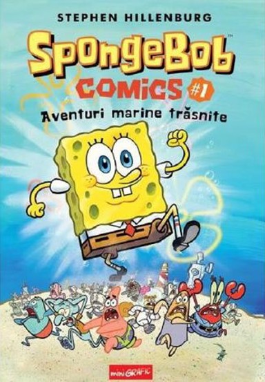 Aventuri marine trasnite. Seria Spongebob Comics Vol.1