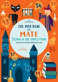 Cel mai bun la mate. Scoala de vrajitori (resigilat)