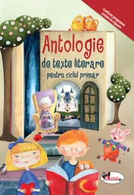 Antologie de texte literare pentru ciclul primar (resigilat)