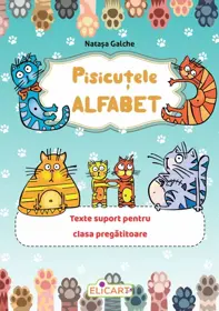 Pisicutele Alfabet. Texte suport pentru clasa pregatitoare