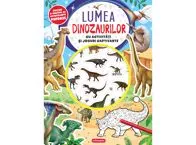 Lumea dinozaurilor - Cu activitati si jocuri captivante (resigilat)