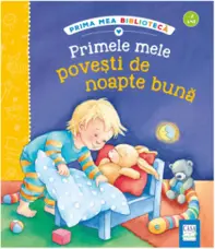 Primele mele povești de noapte bună. Prima mea bibliotecă (resigilat)