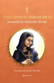 Viața Sfintei Parascheva povestită de Părintele Necula (resigilat)