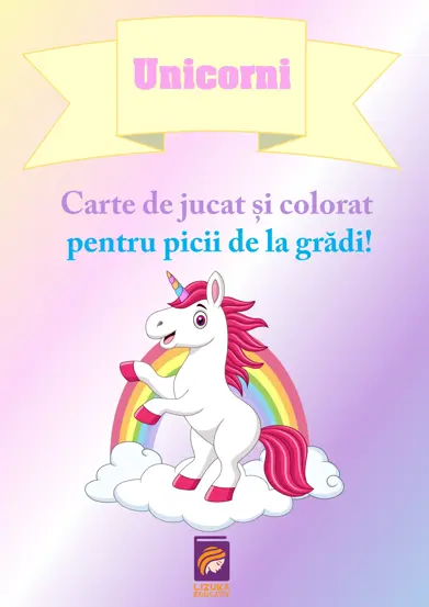 Unicorni. Carte de jucat si colorat pentru picii de la gradi! (resigilat)