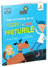 Cum sa intelegi de ce cresc si scad preturile