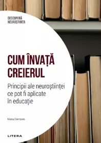 Descopera Neurostiinta. Cum invata creierul