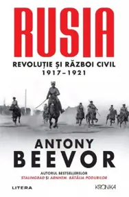 Rusia. Revolutie si Razboi Civil 1917-1921