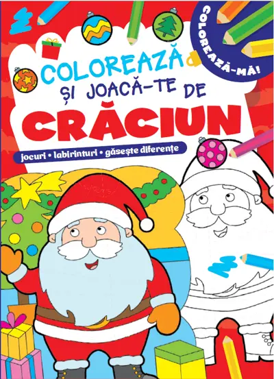 COLOREAZA SI JOACA-TE DE CRACIUN