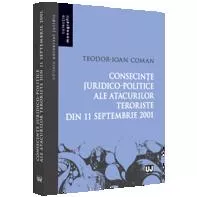 Consecinţe juridico-politice ale atacurilor teroriste din 11 septembrie 2001 (resigilat)