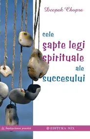 Cele 7 legi spirituale ale succesului (resigilat)