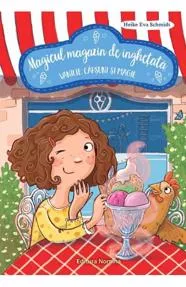 Magicul magazin de inghetata. Vol I -  Vanilie, capsuni si Magie (resigilat)