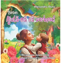 Bebe: Ajuta-ma sa vorbesc! (COLOR, Legata)