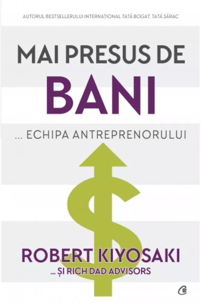 Mai presus de bani...echipa antreprenorului (resigilat)
