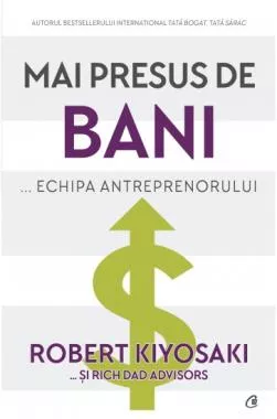 Mai presus de bani...echipa antreprenorului (resigilat)