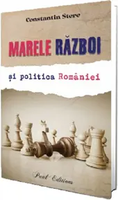 Marele razboi si politica Romaniei. Constantin Stere