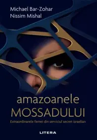 Amazoanele Mossadului (resigilat)