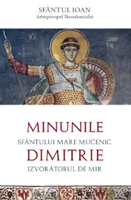 Minunile Sfantului Mare Mucenic Dimitrie, Izvoratorul de Mir