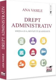 Drept administrativ. Editia a II-a, revazuta si adaugita