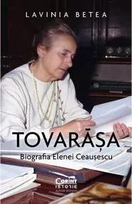 Tovarășa. Biografia Elenei Ceaușescu (resigilat)