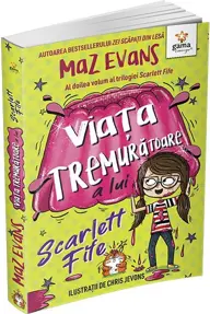 Viața tremurătoare a lui Scarlett Fife • volumul 2