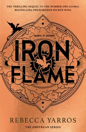 Iron Flame : DISCOVER THE GLOBAL PHENOMENON THAT EVERYONE CAN&#39;T STOP TALKING ABOUT!