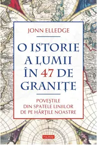 O istorie a lumii in 47 de granite