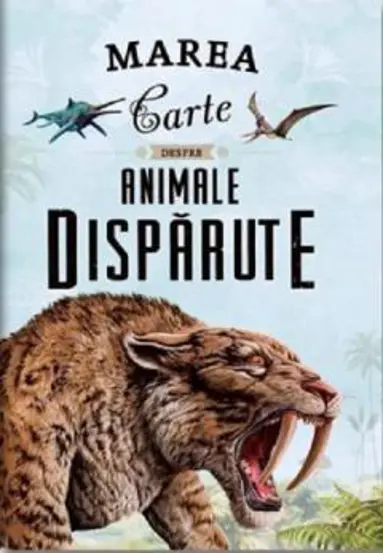 Marea carte despre animale disparute