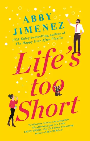 Life's Too Short : the most hilarious and heartbreaking read of 2021