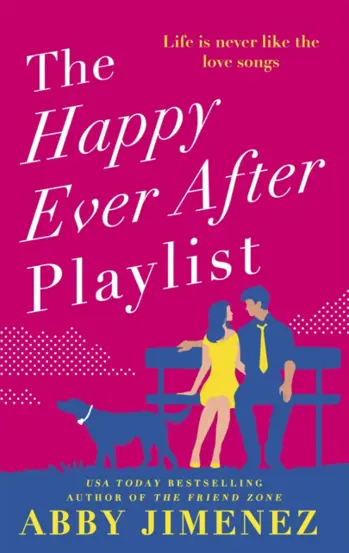 The Happy Ever After Playlist : 'Full of fierce humour and fiercer heart' Casey McQuiston, New York Times bestselling author of Red, White &amp; Royal Blue