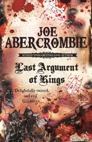 Last Argument Of Kings : Book Three