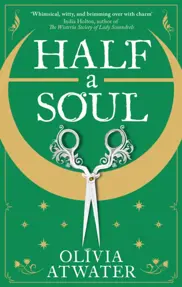 Half a Soul : Howl's Moving Castle meets Bridgerton in this cosy Regency fantasy romance