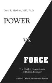 Power vs. Force : The Hidden Determinants of Human Behaviour