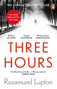 Three Hours : The Top Ten Sunday Times Bestseller