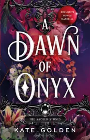 A Dawn of Onyx : An addictive enemies-to-lovers fantasy romance (The Sacred Stones, Book 1)