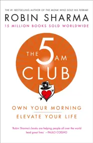 The 5 AM Club : Own Your Morning. Elevate Your Life.