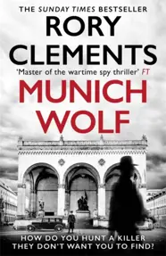 Munich Wolf : The gripping new 2024 Sunday Times bestselling thriller