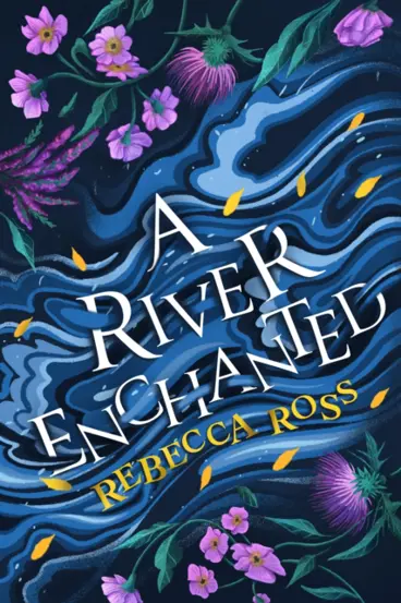 A River Enchanted : Book 1