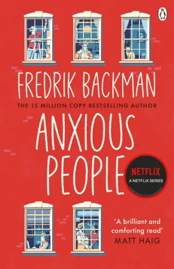 Anxious People : The No. 1 New York Times bestseller, now a Netflix TV Series