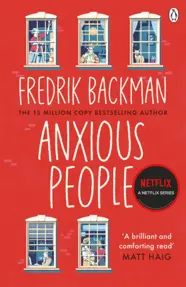 Anxious People : The No. 1 New York Times bestseller, now a Netflix TV Series